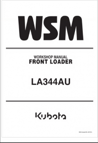 repair manual Kubota Front Loader LA344AU Workshop Manual PDF