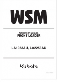 repair manual Kubota Front Loader LA1953AU, LA2253AU Workshop Manual PDF