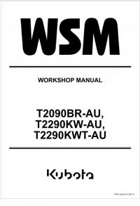 repair manual Kubota T2090BR-AU, T2290KW-AU, T2290KWT-AU Workshop Manual PDF