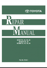 repair manual Toyota Forklift 8FBET15, 16/18/20, 8FBEKT16/18, 8FBMT15/16/18/20 Repair Manual PDF