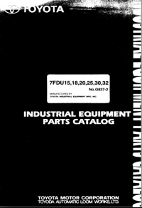 spare parts catalog Toyota Industrial Equipment 7FDU15,18,20,25,30,32 Parts Catalog PDF