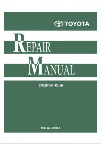 repair manual Toyota Forklift 8FBMT40, 45, 50 Repair Manual PDF