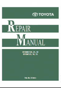 repair manual Toyota Forklift 8FBMKT20, 25, 30 8FBMT25, 30, 35 Repair Manual PDF