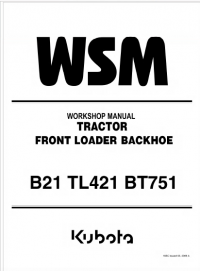 repair manual Kubota B21, TL421, BT751 Tractor, Front Loader, Backhoe Workshop Manual
