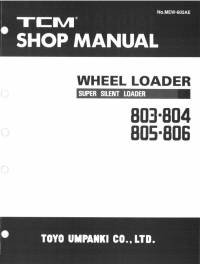 repair manual TCM Wheel Loader Super Silent Loader 803, 804, 805, 806 Shop Manual PDF
