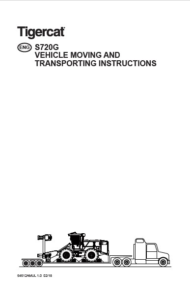 Tigercat S720g Vehicle Moving And Transporting Instructions