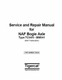 repair manual Tigercat NAF Bogie Axle TC04/0 - BM041 Service & Repair Manual PDF