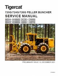 repair manual Tigercat 720G, 724G, 726G Feller Buncher Service Manual