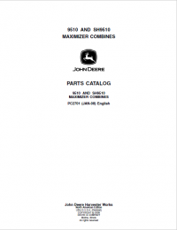 spare parts catalog John Deere 9510 and SH9510 Miximizer Combines Parts Catalog PDF