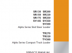 repair manual Case SR130-SR250, SV185/250/300, TR270/320, TV380 Loaders Operators + Service Manuals PDF - 5